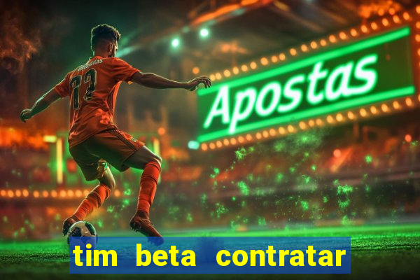 tim beta contratar pacote adicional